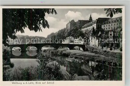 AK / Ansichtskarte Weilburg Schloss Lahnbruecke Kat. Weilburg Lahn