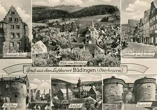 AK / Ansichtskarte Buedingen Hessen Steinernes Haus Rathaus Untertor Schloss Muehltor  Kat. Buedingen