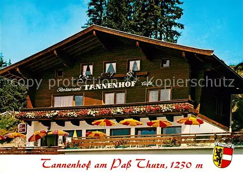 AK / Ansichtskarte Mittersill Oberpinzgau Cafe Restaurant Tannenhof am Pass Thurn Kat. Mittersill