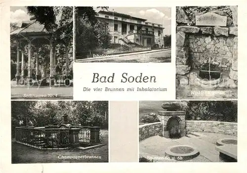 AK / Ansichtskarte Bad Soden Taunus Die vier Brunnen mit Inhalatorium Kat. Bad Soden am Taunus