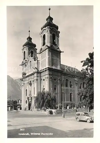 AK / Ansichtskarte Innsbruck Wiltener Pfarrkirche Innsbruck Kat. Innsbruck