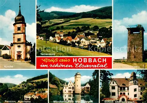 AK / Ansichtskarte Hobbach Kirche Schloss Oberaufenbach Mespelbrunn Geishoehe Pension Auerhahn Hobbach Kat. Eschau