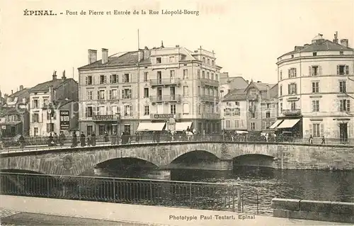 Epinal Vosges Pont de Pierre et Entree de la Rue Leopold Bourg Epinal Vosges Kat. Epinal