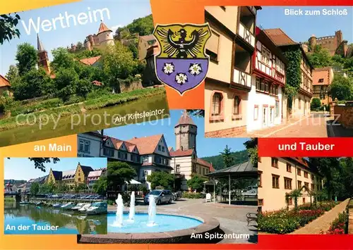 AK / Ansichtskarte Wertheim Main Kittsteintor Spitzenturm Schloss Tauber  Wertheim Main Kat. Wertheim