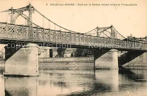 Arles Bouches du Rhone Pont sur le Rhone reliant Arles et Trinquetaille Arles Bouches du Rhone Kat. Arles