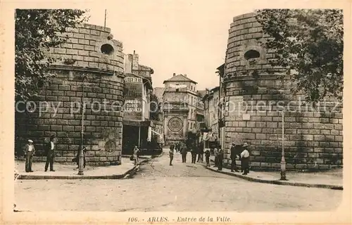 Arles Bouches du Rhone Entree de la Ville Arles Bouches du Rhone Kat. Arles