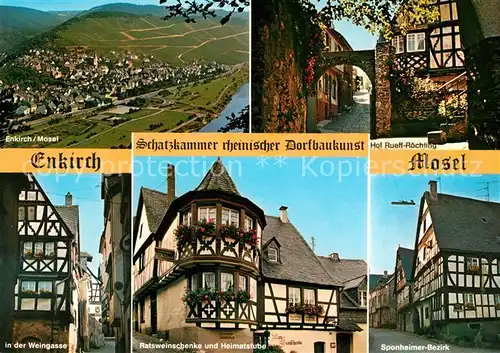 AK / Ansichtskarte Enkirch_Mosel Panorama Moseltal Weinberge Hof Rueff Roechling Altstadt Weingasse Fachwerkhaus Weinschenke Heimatstube Sponheimer Bezirk Enkirch Mosel Kat. Enkirch