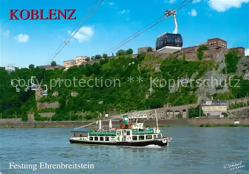 AK / Ansichtskarte Koblenz_Rhein Blick ueber den Rhein zur Festung Ehrenbreitstein Seilbahn Dampfer Koblenz_Rhein Kat. Koblenz