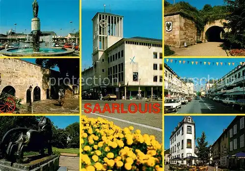 AK / Ansichtskarte Saarlouis Marienbrunnen Kasematten Loewe Von Lettow Vorbeck Bruecke Rathaus Deutsches Tor Franzoesische Strasse Altstadt Saarlouis Kat. Saarlouis