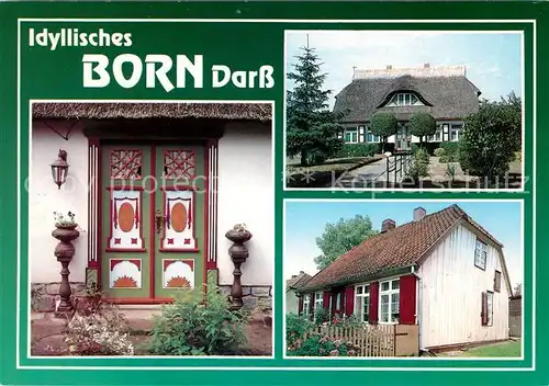 AK / Ansichtskarte Born_Darss Typische Borner Haeuser Eingangstuer Born_Darss