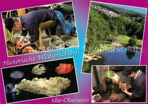 AK / Ansichtskarte Idar Oberstein Historische Weiherschleife Achatschleife am Idarbach Edelsteine Idar Oberstein