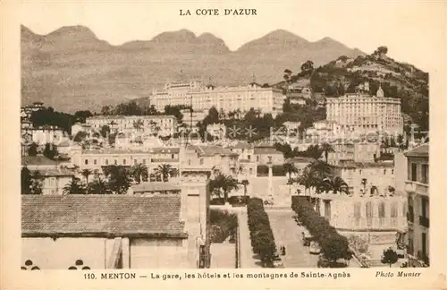 AK / Ansichtskarte Menton_Alpes_Maritimes La gare les hotels et les montagnes de Sainte Agnes Menton_Alpes_Maritimes