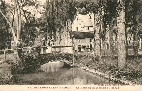 AK / Ansichtskarte Froide_Fontaine Le Pont de la Maison du garde Froide Fontaine