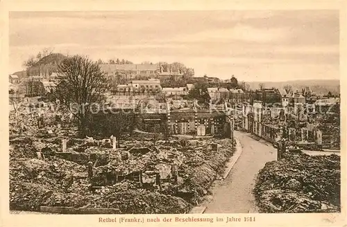 AK / Ansichtskarte Rethel_Ardennes nach der Beschiessung im Jahre 1914 Truemmer Kriegsschauplatz 1. Weltkrieg Rethel Ardennes