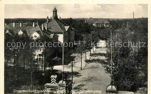 AK / Ansichtskarte Koenigsbrueck Truppenuebungsplatz Haupteingang Koenigsbrueck