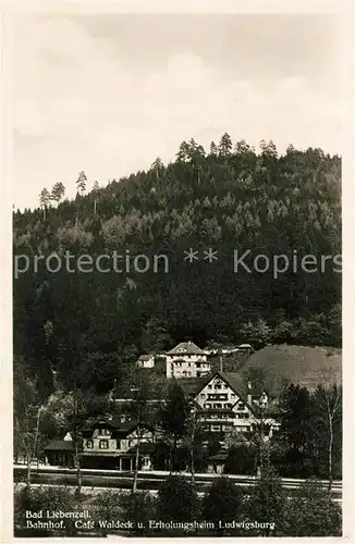 AK / Ansichtskarte Bad_Liebenzell Bahnhof Cafe Waldeck und Erholungsheim Ludwigsburg Bad_Liebenzell