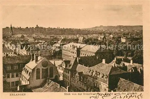 AK / Ansichtskarte Erlangen Altstadt von der reformierten Kirche Erlangen