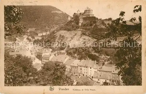 AK / Ansichtskarte Vianden Chateau et Ville Haute Vianden