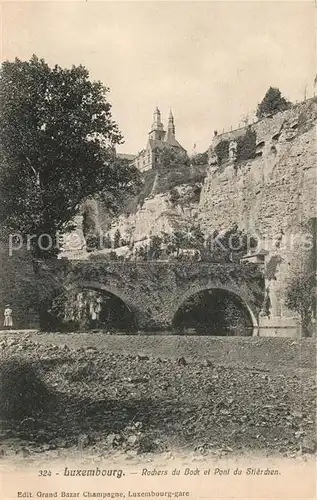 AK / Ansichtskarte Luxembourg_Luxemburg Rochers du Bock et Pont du Stierchen Luxembourg Luxemburg