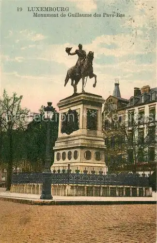 AK / Ansichtskarte Luxembourg_Luxemburg Monument de Guillaume des Pays Bas Denkmal Luxembourg Luxemburg