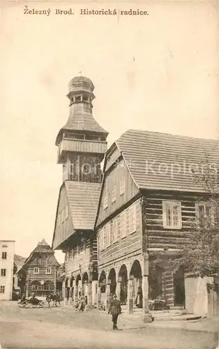 AK / Ansichtskarte Zelezny_Brod Historisches Rathaus Zelezny_Brod