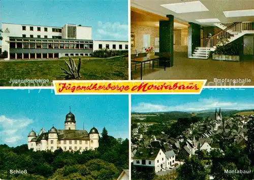 AK / Ansichtskarte Montabaur_Westerwald Jugendherberge Empfangshalle Schloss Stadtpanorama Montabaur_Westerwald