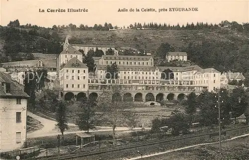 AK / Ansichtskarte Correze Asile de la Celette pres Eygurande Correze