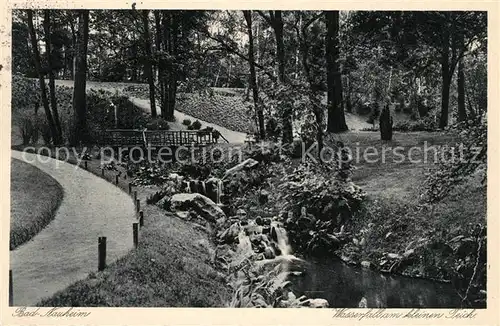 AK / Ansichtskarte Bad_Nauheim Wasserfall am kleinen Teich Bad_Nauheim