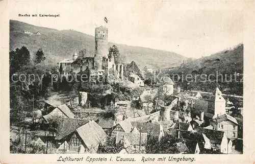 AK / Ansichtskarte Eppstein_Taunus Burgruine mit Umgebung Staufen mit Kaisertempel Eppstein_Taunus