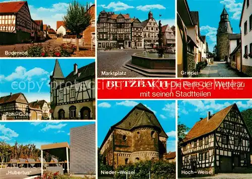 AK / Ansichtskarte Butzbach Bodenrod Marktplatz Griedel Hubertus Nieder Weisel Hoch Weisel Pohl Gons Butzbach