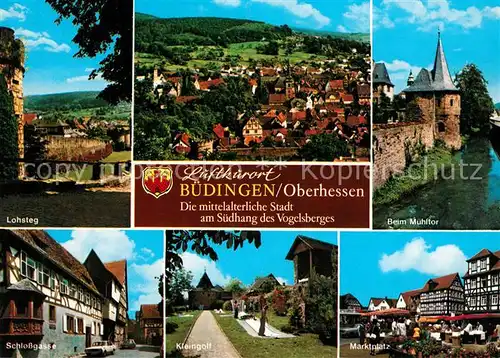 AK / Ansichtskarte Buedingen_Hessen Muehltor Marktplatz Schlossgasse Buedingen Hessen