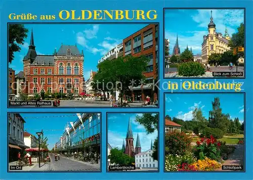 AK / Ansichtskarte Oldenburg_Niedersachsen Markt und Altes Haus Schlossblick Im Ort Lambertikirche Schlosspark Oldenburg Niedersachsen