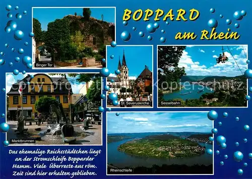 AK / Ansichtskarte Boppard_Rhein Binger Tor Marktbrunnen St Serveruskirche Sesselbahn Rheinschleife Boppard Rhein