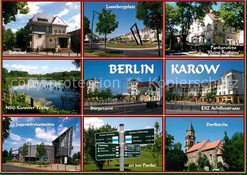 AK / Ansichtskarte Karow_Berlin Bahnhof Lossebergplatz Pankgrafens Kleine Residenz Karower Teiche Buergeramt EKZ Achillesstrasse Jugendfreizeitstaette Dorfkirche 