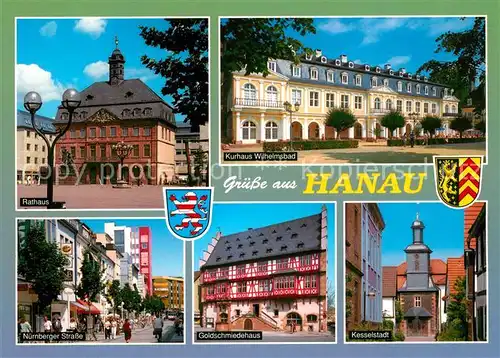 AK / Ansichtskarte Hanau_Main Rathaus Kurhaus Wilhelmsbad Nuernberger Strasse Goldschmiedehaus Kesselstadt Wappen Hanau_Main