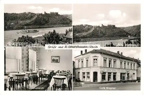 AK / Ansichtskarte St_Goarshausen Burg Rheinfels Cafe Wagner  St_Goarshausen