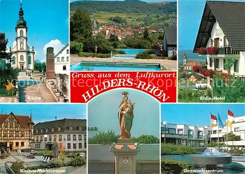 AK / Ansichtskarte Hilders_Rhoen Kirche Schwimmbad Rhoen Hotel Kirch und Marktstrasse Maria mit Kind Statue Gemeindezentrum Hilders Rhoen