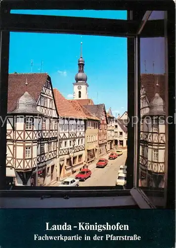 AK / Ansichtskarte Lauda Koenigshofen Fachwerkpartie in der Pfarrstrasse Kirchturm Lauda Koenigshofen