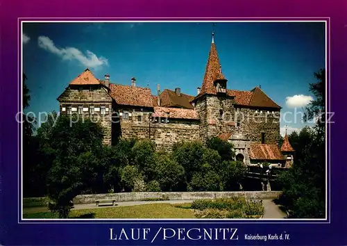 AK / Ansichtskarte Lauf_Pegnitz Kaiserburg Karls des IV Lauf Pegnitz