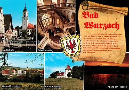 AK / Ansichtskarte Bad_Wurzach Marktstrasse Kirche Salvator Kolleg Kurzentrum Gottesberg Abend am Riedsee Chronik Wappen Bad_Wurzach