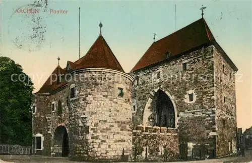 AK / Ansichtskarte Aachen Ponttor Aachen