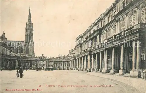 AK / Ansichtskarte Nancy_Lothringen Palais du Gouvernement et Eglise St Epvre Nancy Lothringen