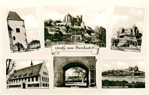 AK / Ansichtskarte Breisach_Rhein Windbruchtor Schloss Stefansmuenster Rathaus Kapftor Franzoes Uferblick Breisach Rhein