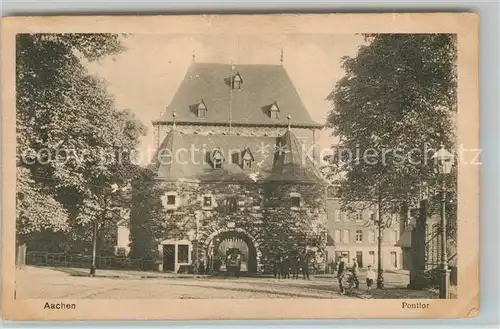 AK / Ansichtskarte Aachen Ponttor Aachen