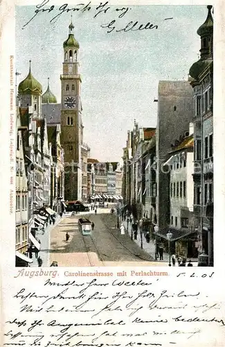 AK / Ansichtskarte Augsburg Carolinenstrasse mit Perlachturm Augsburg