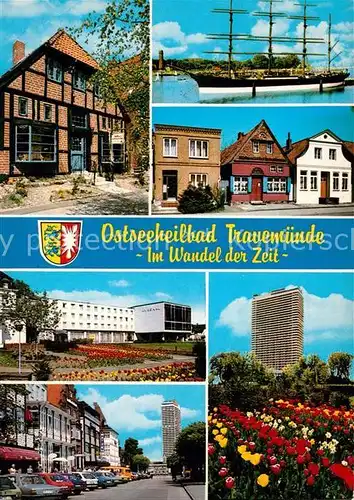 AK / Ansichtskarte Travemuende_Ostseebad Im Wandel der Zeit Alte Haeuser Segelschiff Moderne Gebaeude Hochhaus Hotel Travemuende_Ostseebad