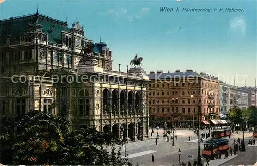 AK / Ansichtskarte Wien Kaerntnerring KK Hofoper Wien