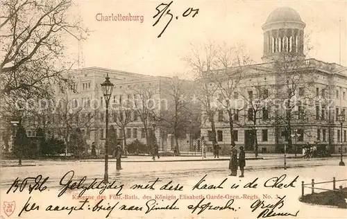 AK / Ansichtskarte Charlottenburg Kaserne des Fuesilier Batls des Koenigin Elisabeth Garde Gren Regts No 3 Charlottenburg