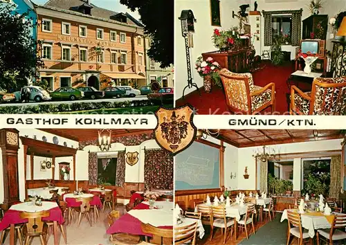 AK / Ansichtskarte Gmuend_Kaernten Gasthaus Kohlmayr Gmuend Kaernten