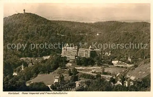 AK / Ansichtskarte Karlsbad_Eger Hotel Imperial und Freundschaftshoehe Karlsbad_Eger